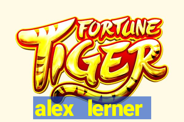 alex lerner jornalista fortuna